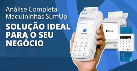 Qual a Melhor Maquininha de Cartão SumUp? Confira Modelos, Taxas e Prazos de Recebimento